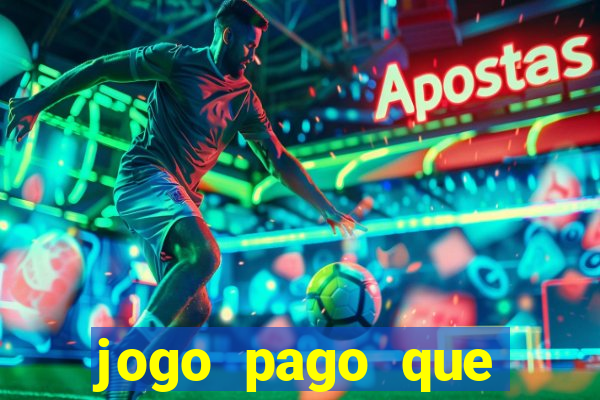 jogo pago que ganha dinheiro